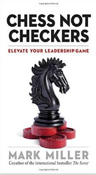 Book Review: Chess Not Checkers – Mark Miller